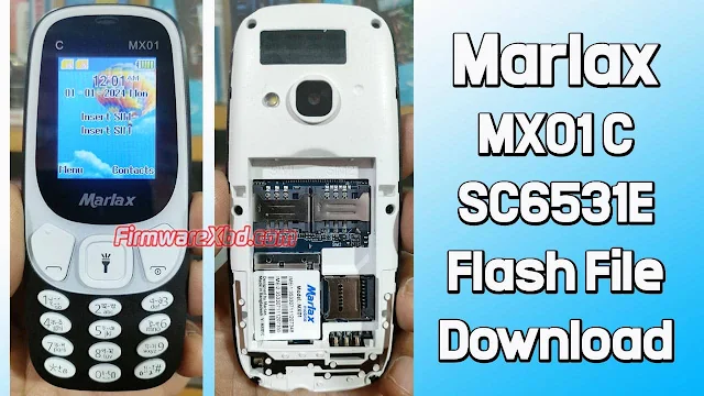 marlax mx01 c flash file sc6531e