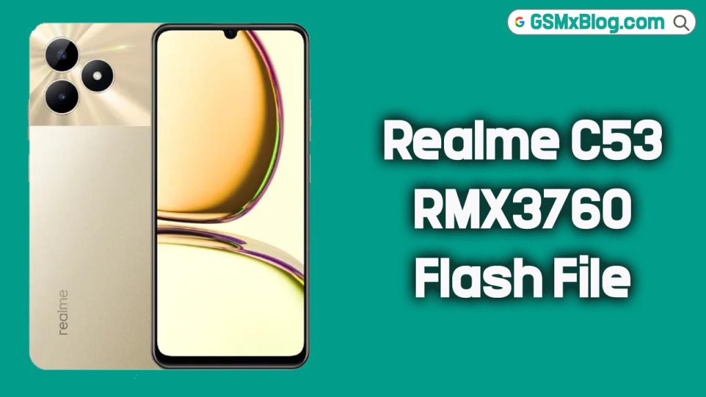 Realme C53 RMX3760 Flash File