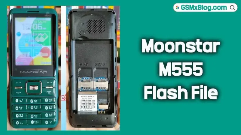 Moonstar M555 Flash File (Firmware) MT6261DA