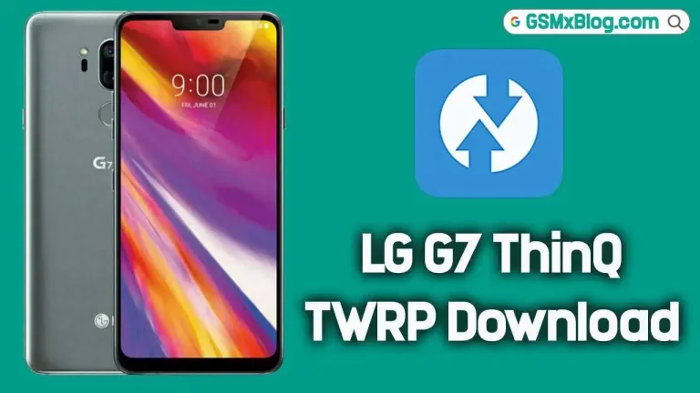 How to Download and Install TWRP Recovery on LG G7 ThinQ