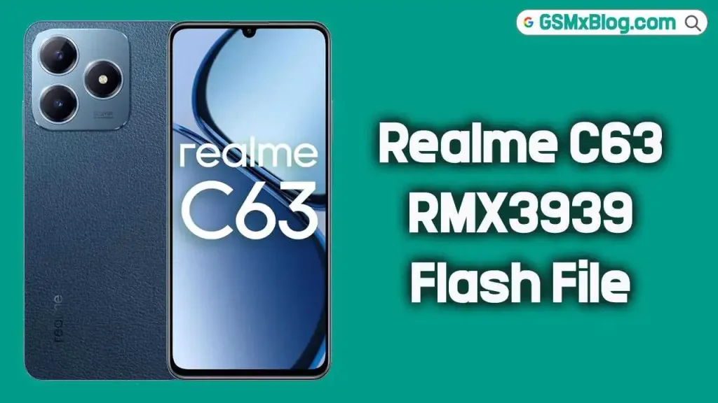 Realme C63 RMX3939 RMX3939 Flash File