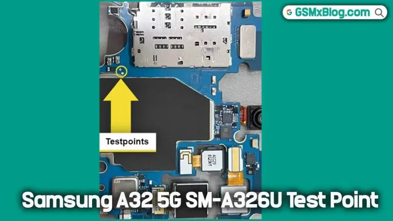 Samsung A32 5G SM-A326U Test Point: FRP and User Lock Remove