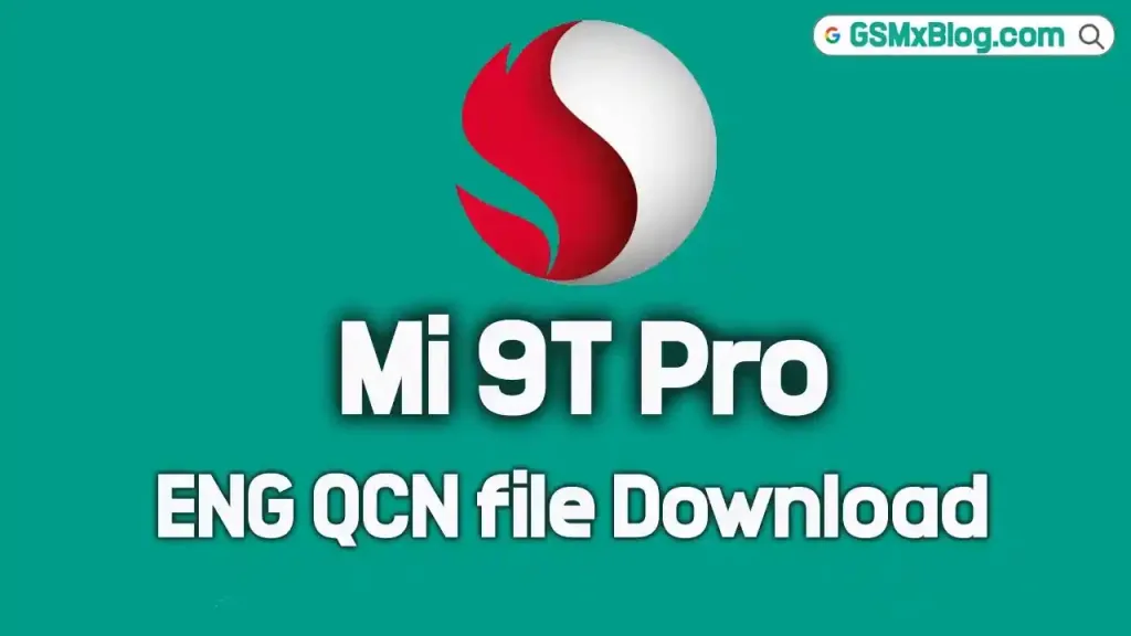 Mi 9T Pro (raphael) ENG QCN File Download Free 1 Mi 9T Pro (raphael) ENG QCN File
