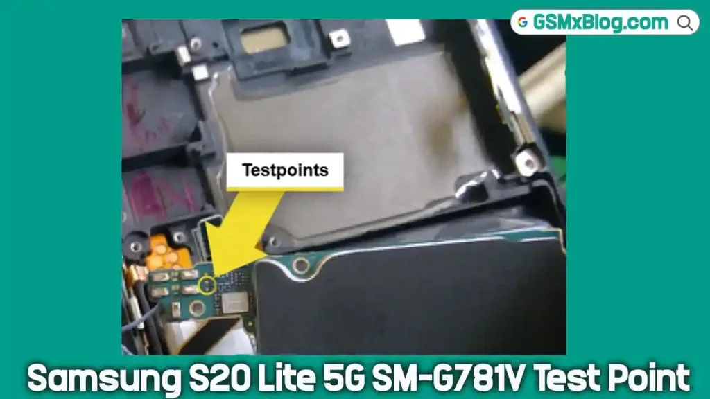 Samsung S20 Lite 5G SM-G781V Test Point