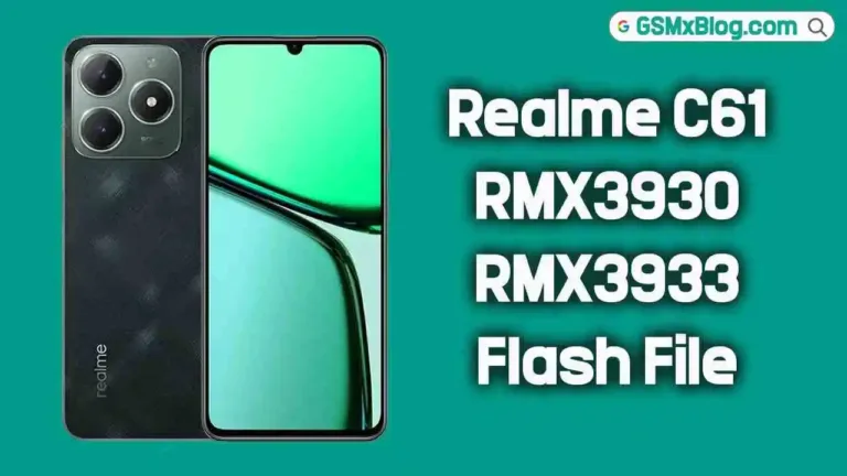 Realme C61 Flash File (RMX3930, RMX3933 Firmware) Download Free