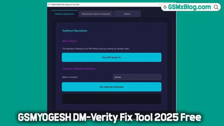 Download GSMYOGESH DM-Verity Fix Tool 2025 Free – Fix DM-Verity Errors