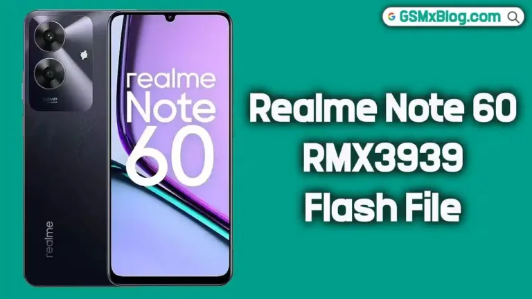Realme Note 60 RMX3939 Flash File (Firmware) Download Free [Stock ROM + Flashing Guide]