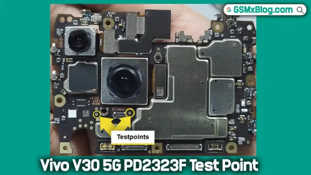 Vivo V30 5G PD2323F EDL Point (Test Point)