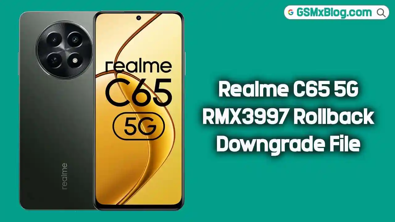 Realme C65 5G RMX3997 Rollback Downgrade File