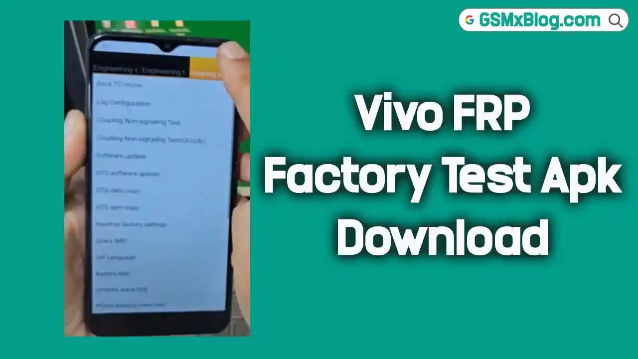Download Factory Test Apk Vivo FRP Bypass