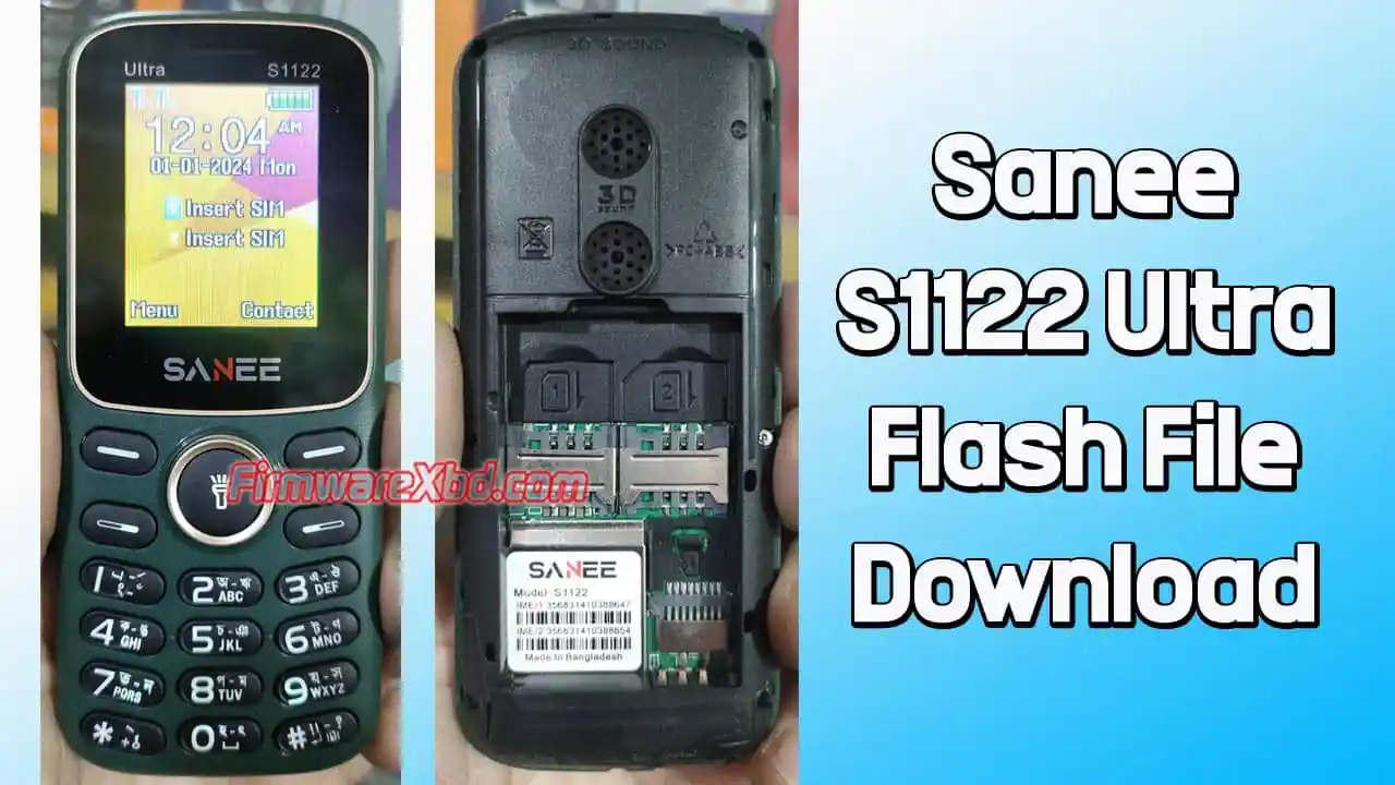 Sanee S1122 Ultra Flash File (Firmware) MT6261DA 1 Sanee S1122 Ultra Flash File