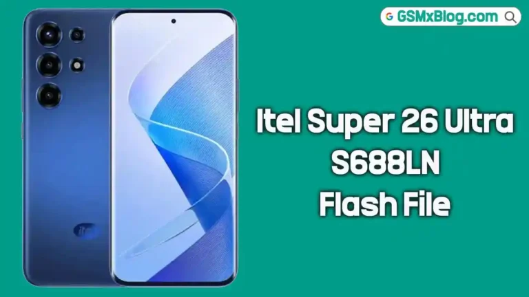Itel Super 26 Ultra S688LN Flash File