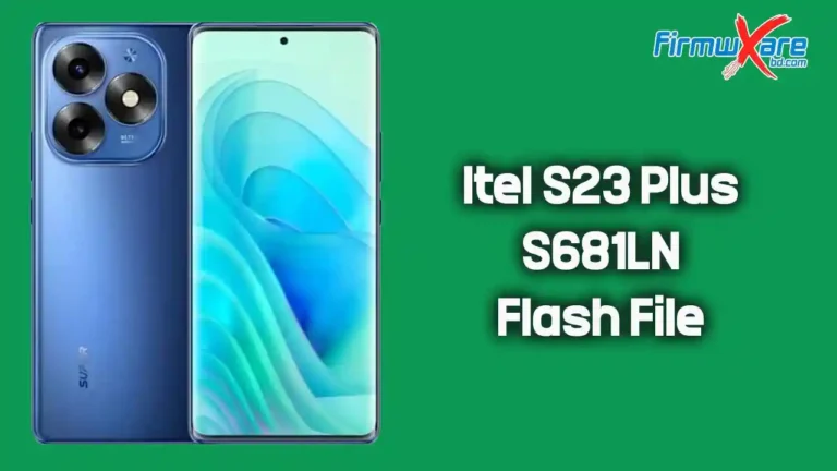 Itel S23 Plus S681LN Flash File