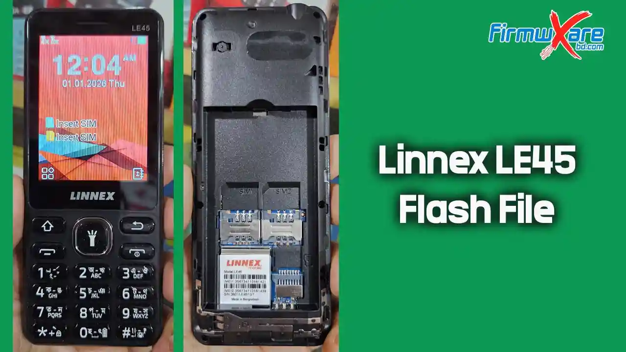 Linnex LE45 Flash File (Firmware) MT2502 1 Linnex LE45 Flash File