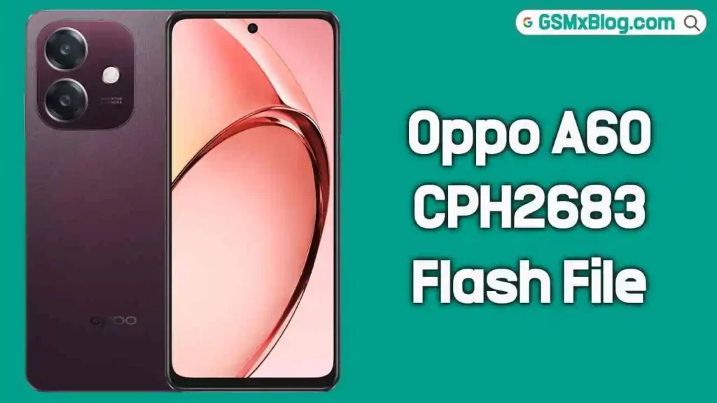 Oppo A60 CPH2683 Flash File (Firmware) Free Download 1 Oppo A60 CPH2683 Flash File