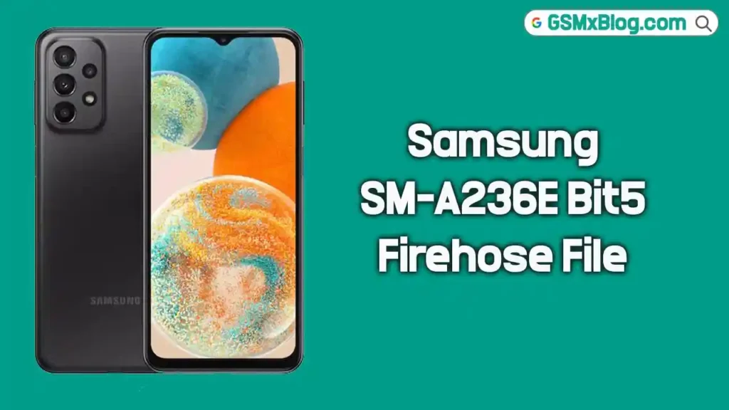 Samsung SM-A236E Bit5 Firehose File Free Download 1 Samsung SM-A236E Bit5 Firehose File