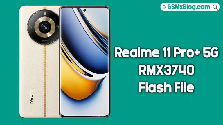 Realme 11 Pro+ 5G RMX3740 Flash File